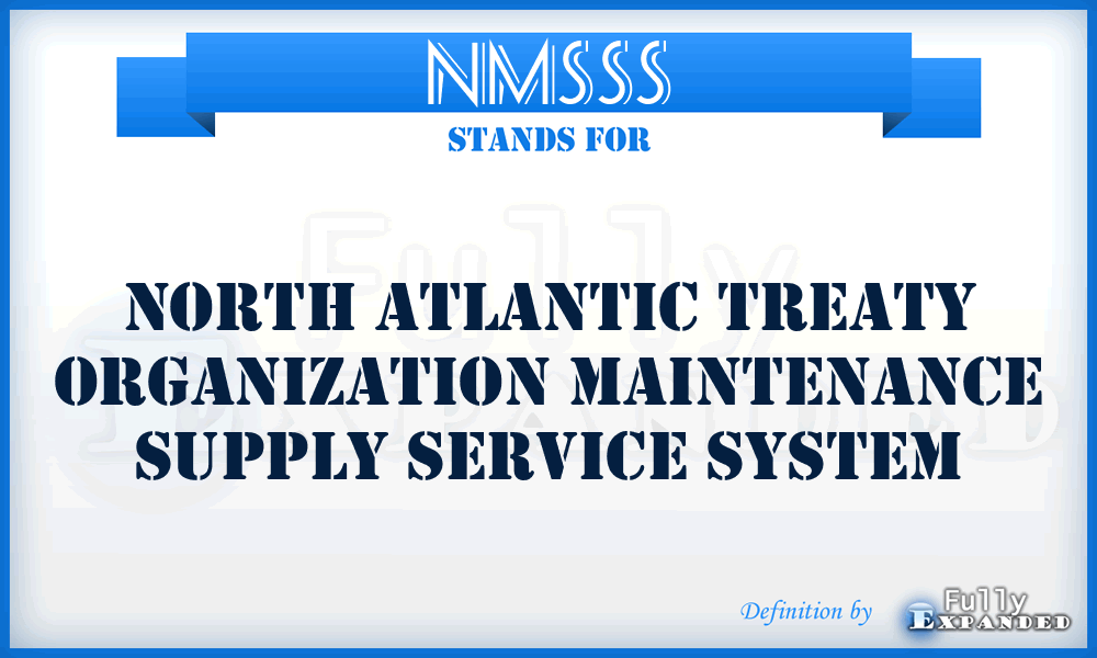 NMSSS - North Atlantic Treaty Organization Maintenance Supply Service System