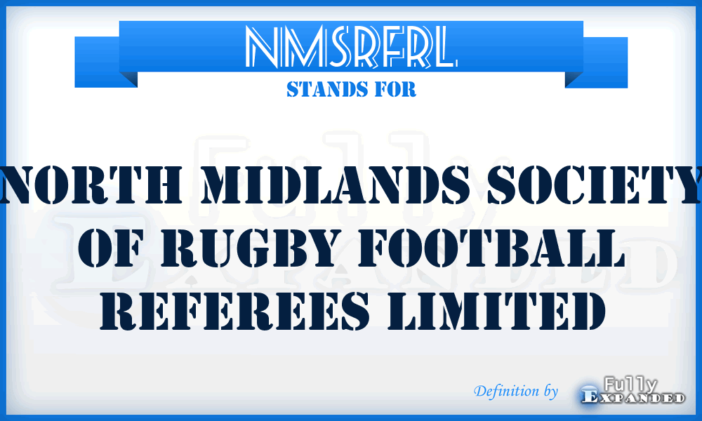 NMSRFRL - North Midlands Society of Rugby Football Referees Limited