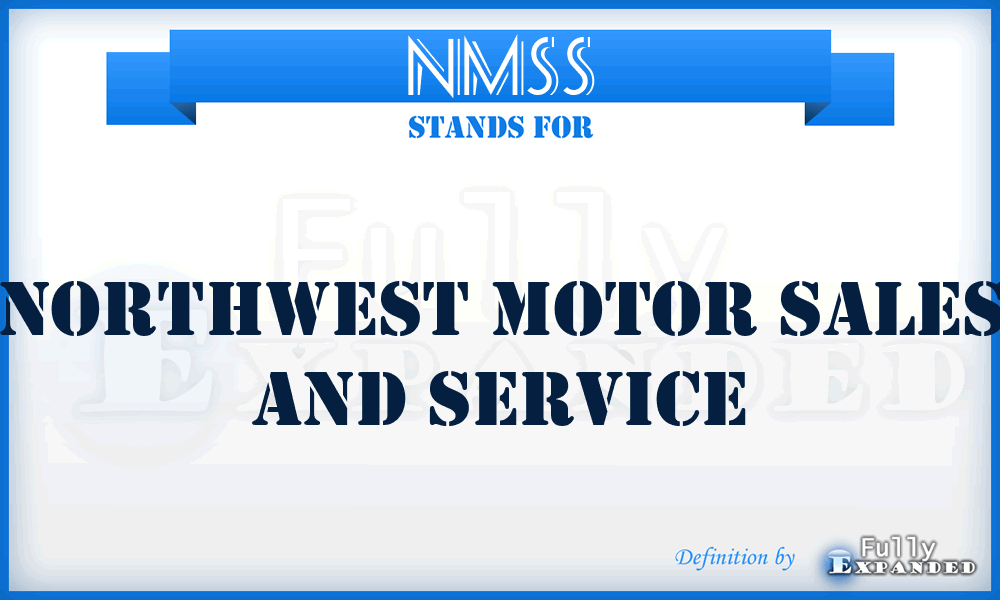 NMSS - Northwest Motor Sales and Service