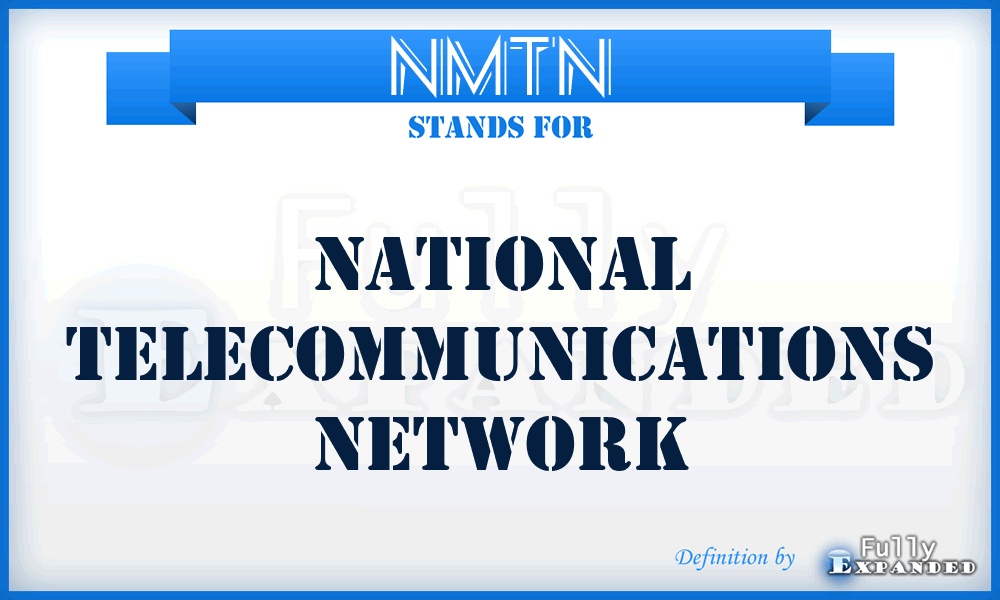 NMTN - National Telecommunications Network