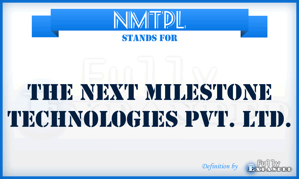 NMTPL - The Next Milestone Technologies Pvt. Ltd.