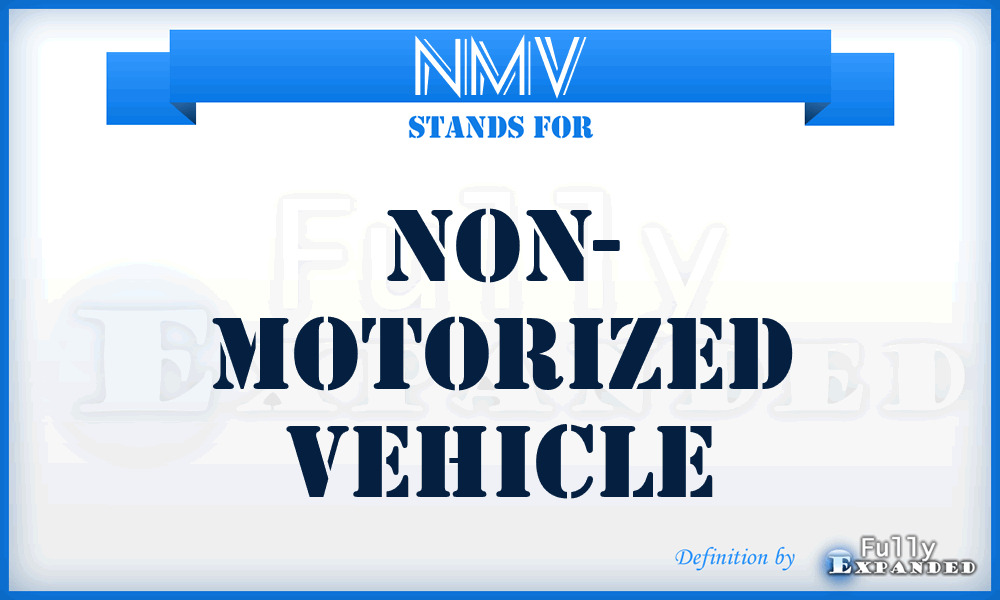 NMV - Non- Motorized vehicle