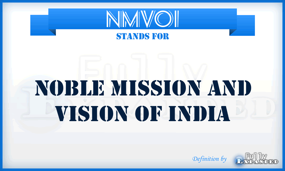 NMVOI - Noble Mission and Vision Of India