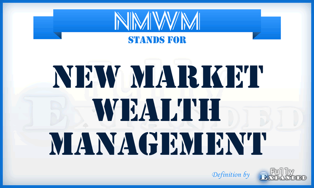 NMWM - New Market Wealth Management