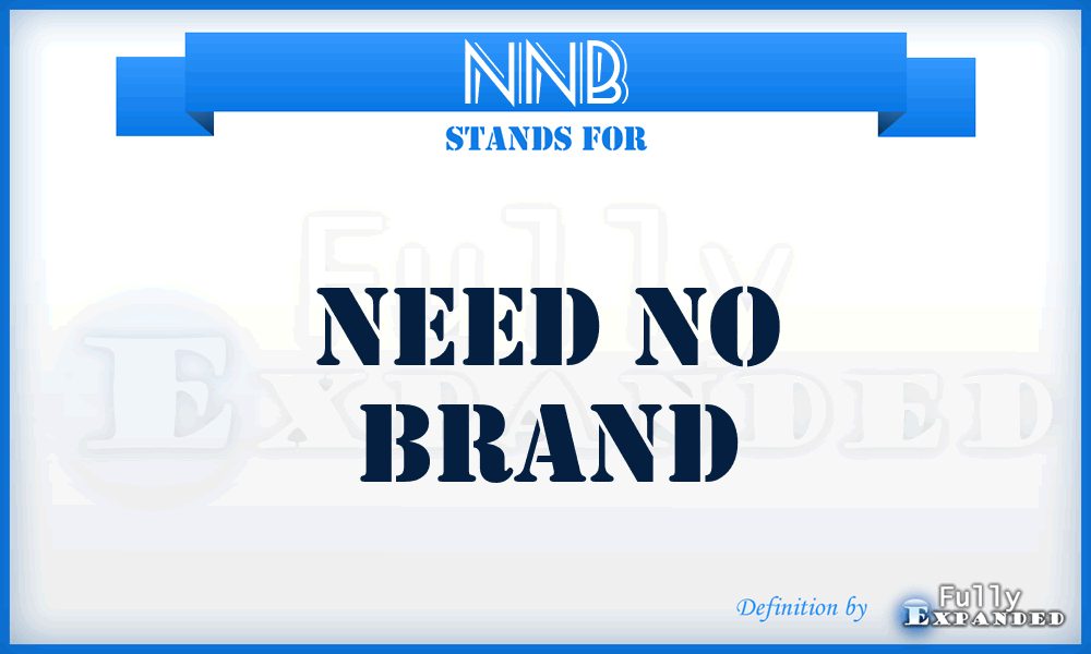 NNB - Need No Brand