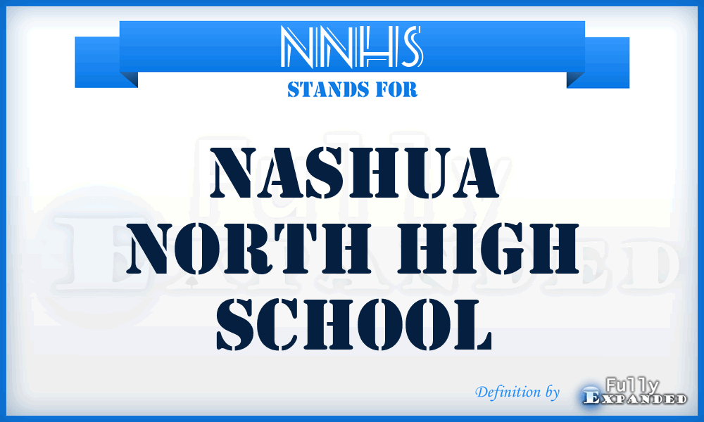 NNHS - Nashua North High School