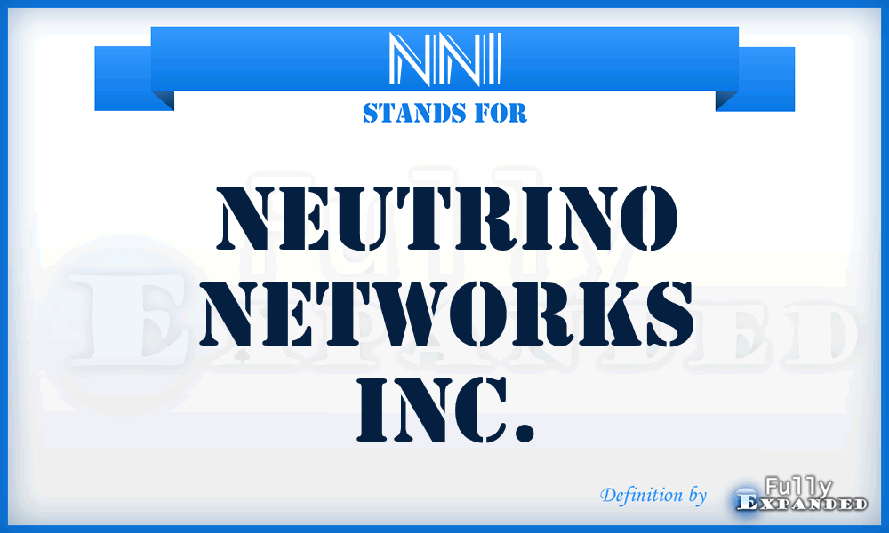 NNI - Neutrino Networks Inc.