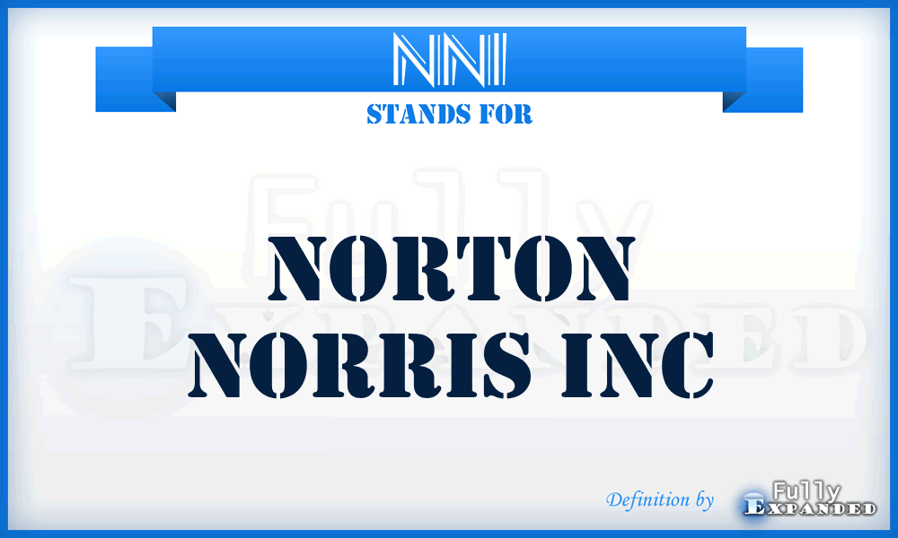 NNI - Norton Norris Inc