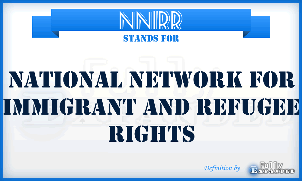 NNIRR - National Network for Immigrant and Refugee Rights