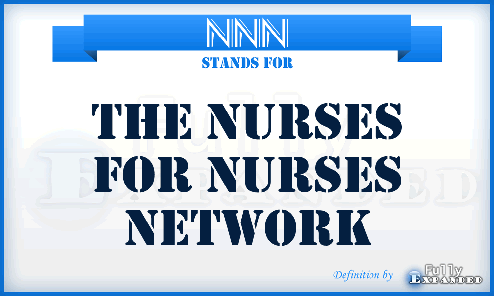 NNN - The Nurses for Nurses Network