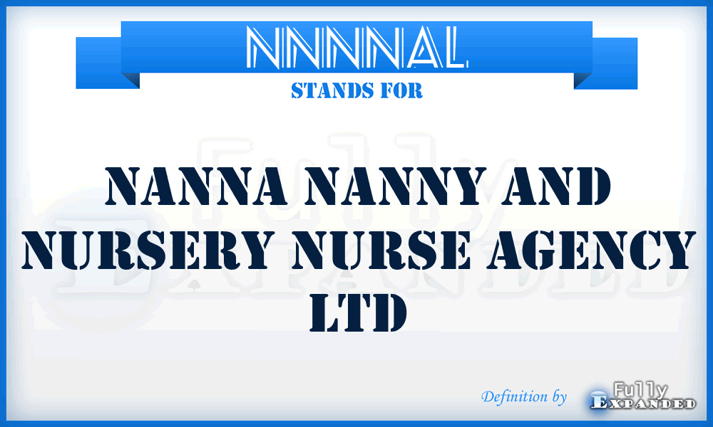 NNNNAL - Nanna Nanny and Nursery Nurse Agency Ltd