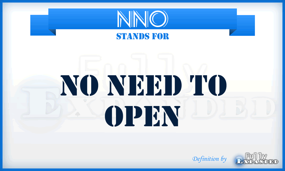 NNO - No Need to Open