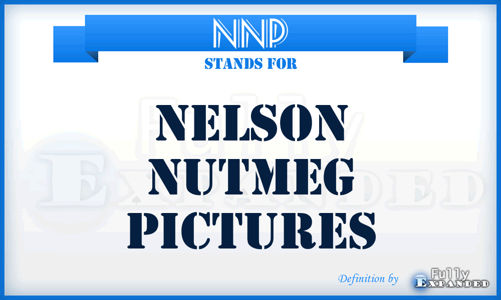 NNP - Nelson Nutmeg Pictures