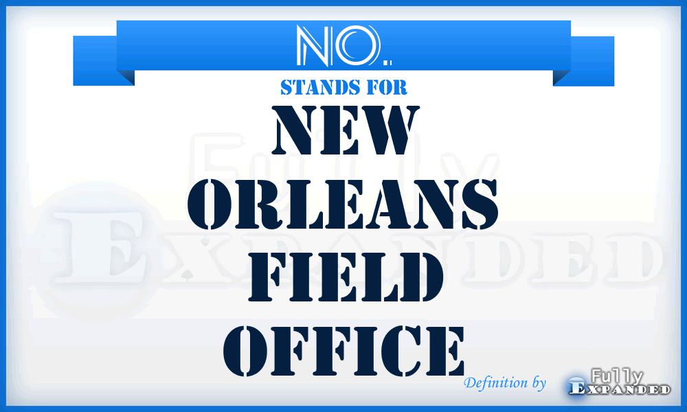 NO. - New Orleans Field Office