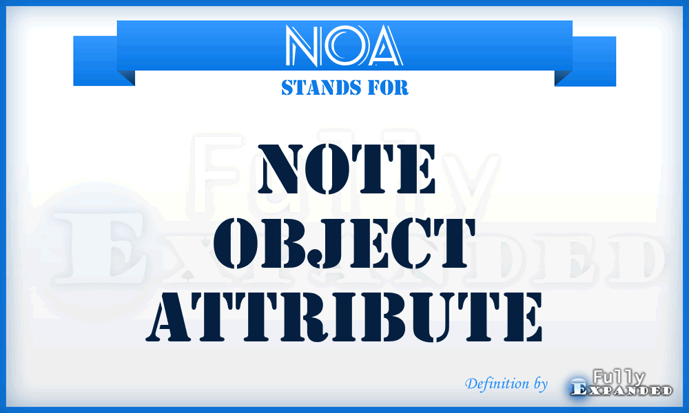 NOA - Note Object Attribute