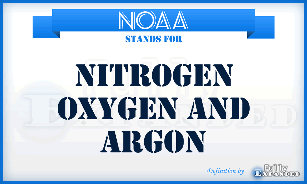 NOAA - Nitrogen Oxygen And Argon