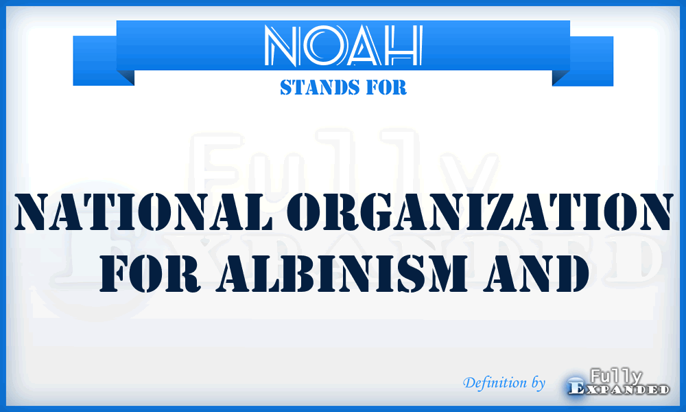 NOAH - National Organization for Albinism and