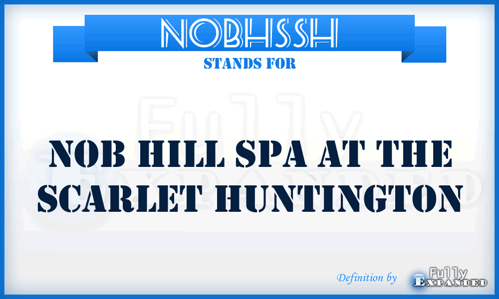 NOBHSSH - NOB Hill Spa at the Scarlet Huntington