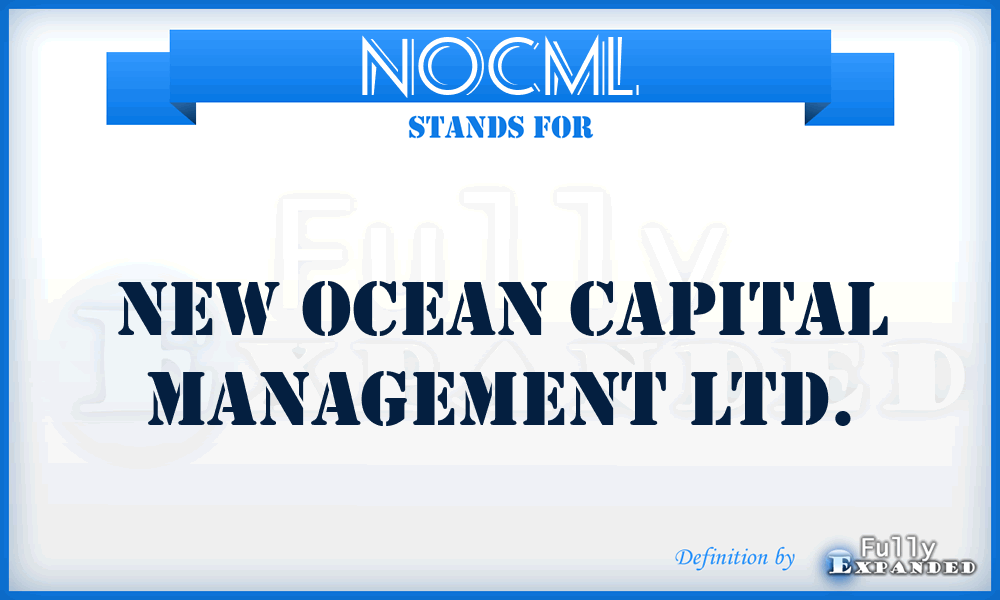 NOCML - New Ocean Capital Management Ltd.