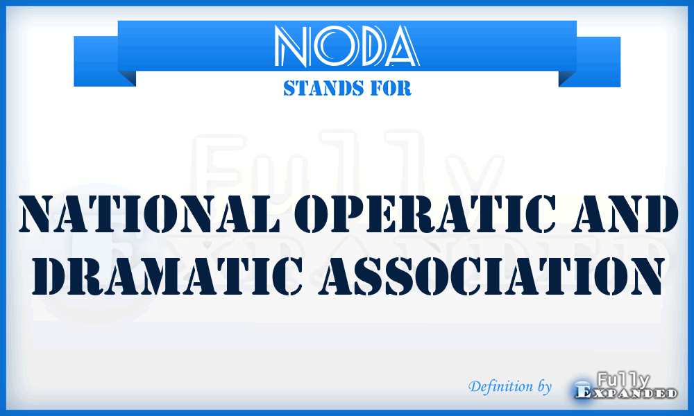 NODA - National Operatic and Dramatic Association