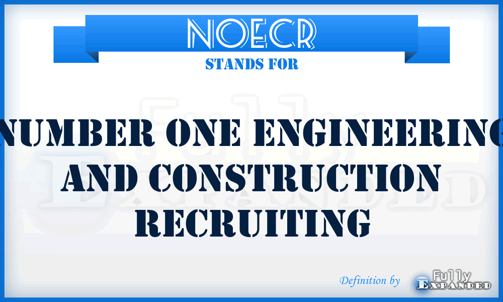 NOECR - Number One Engineering and Construction Recruiting