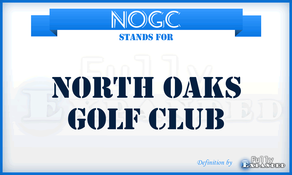 NOGC - North Oaks Golf Club