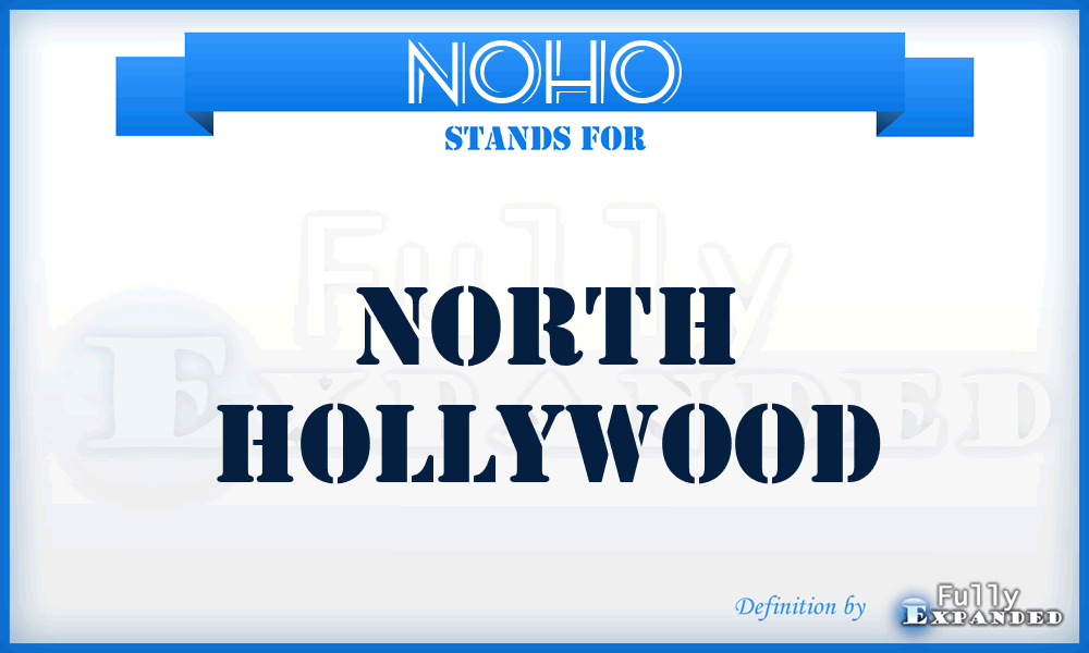 NOHO - North Hollywood