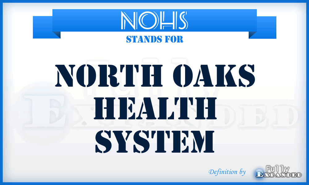 NOHS - North Oaks Health System