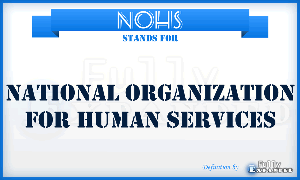 NOHS - National Organization for Human Services