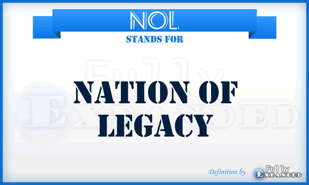 NOL - Nation Of Legacy