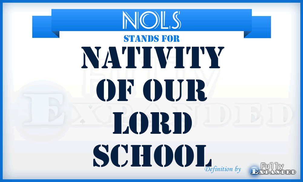 NOLS - Nativity of Our Lord School