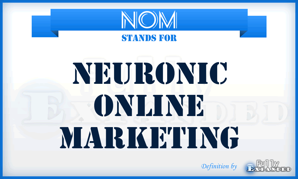 NOM - Neuronic Online Marketing