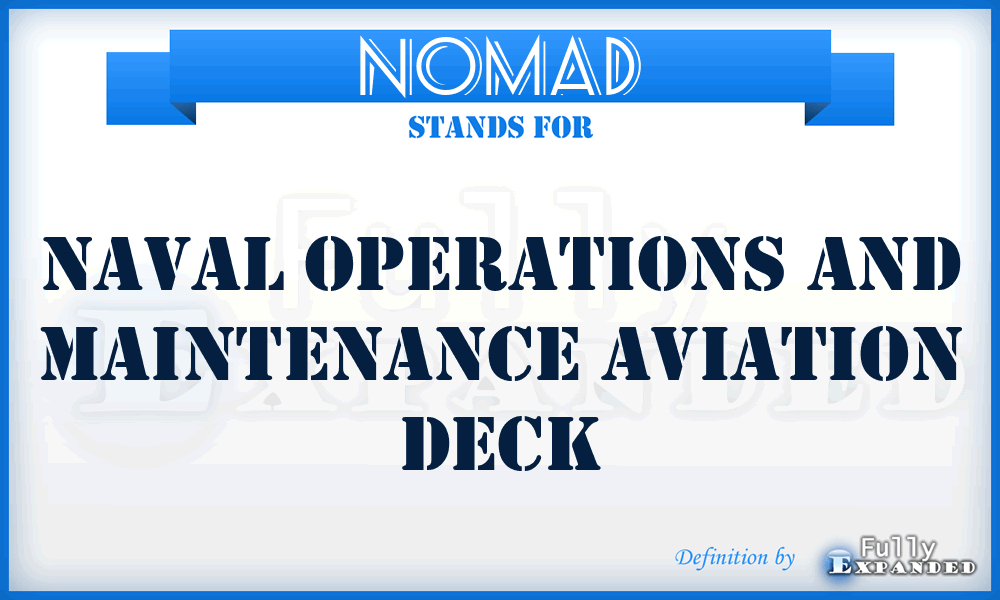 NOMAD - Naval Operations and Maintenance Aviation Deck