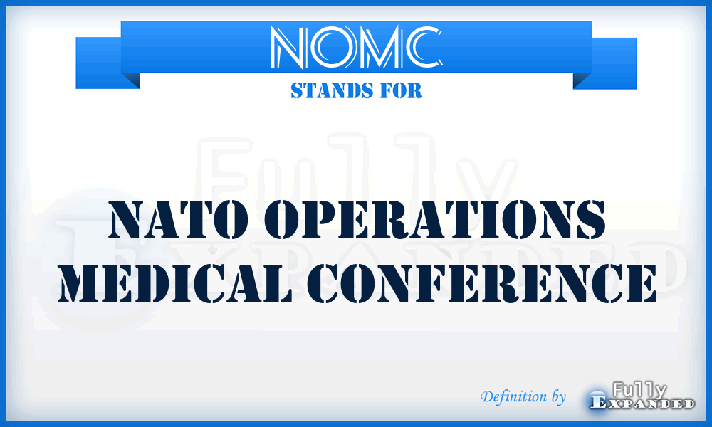 NOMC - NATO Operations Medical Conference