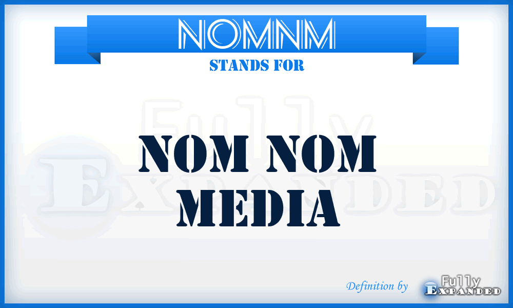 NOMNM - NOM Nom Media