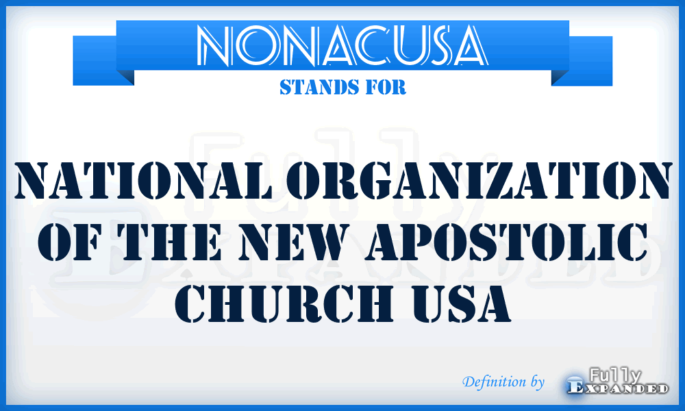 NONACUSA - National Organization of the New Apostolic Church USA