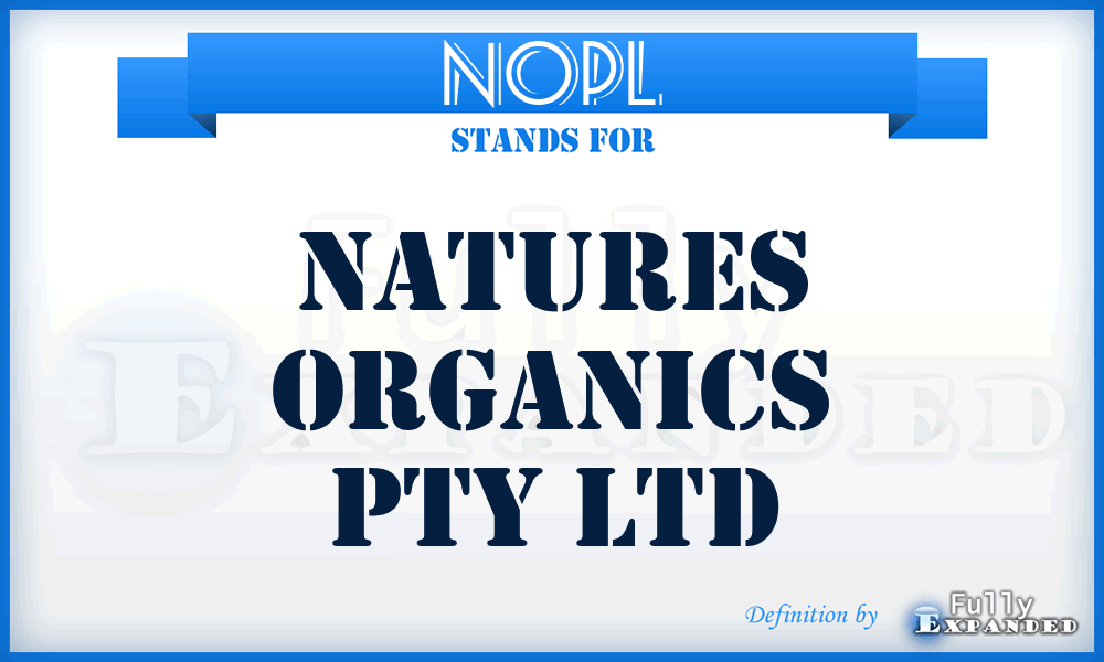 NOPL - Natures Organics Pty Ltd