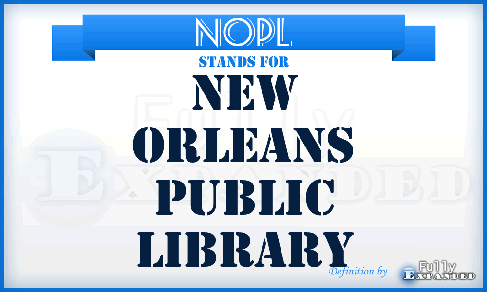 NOPL - New Orleans Public Library