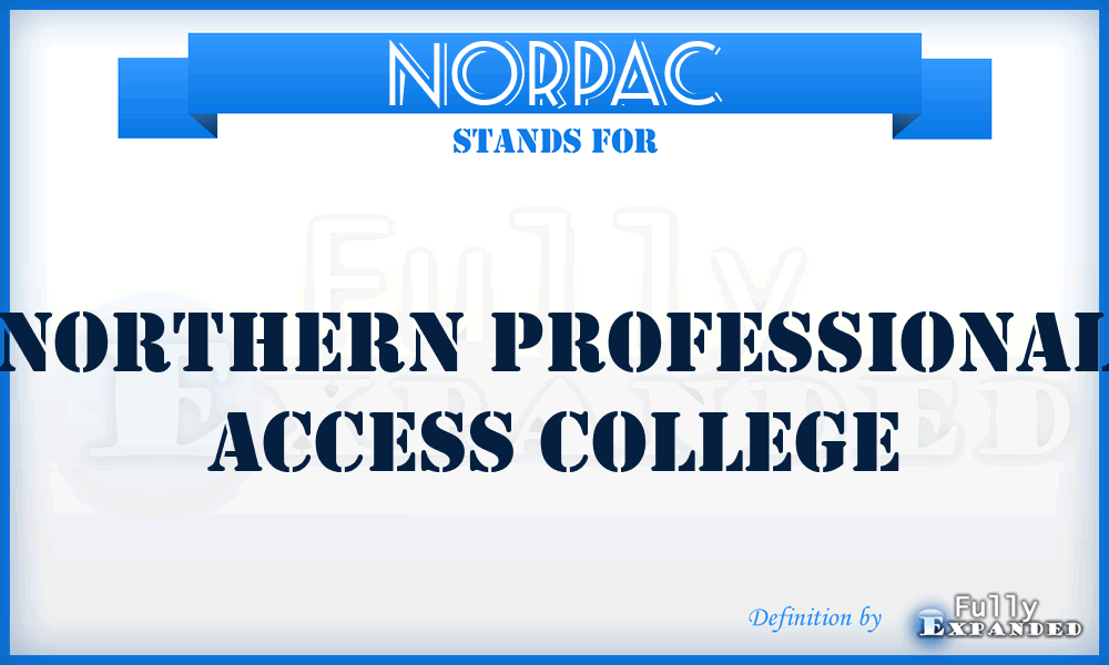 NORPAC - Northern Professional Access College