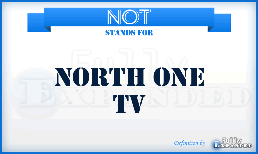 NOT - North One Tv