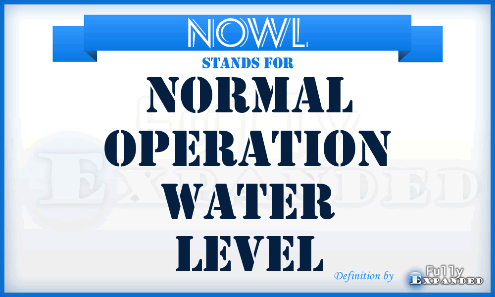 NOWL - Normal Operation Water Level