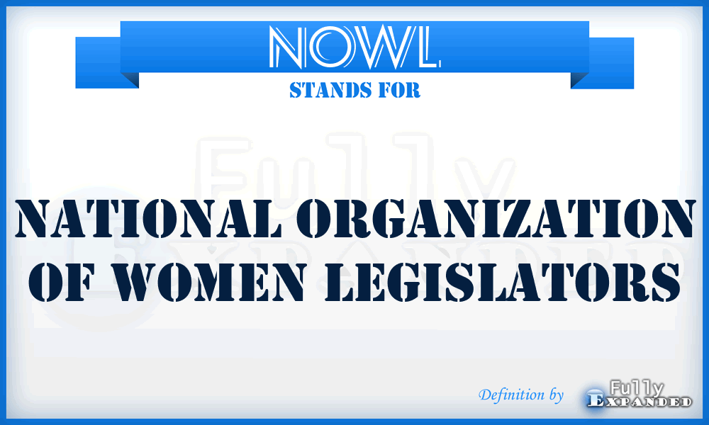 NOWL - National Organization of Women Legislators