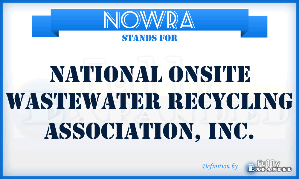NOWRA - National Onsite Wastewater Recycling Association, Inc.