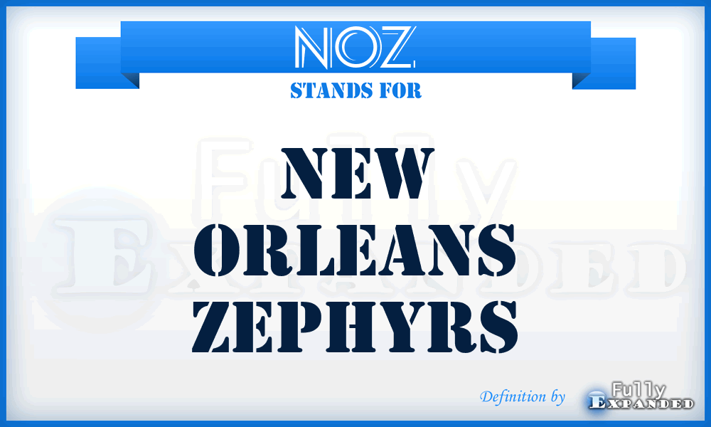 NOZ - New Orleans Zephyrs
