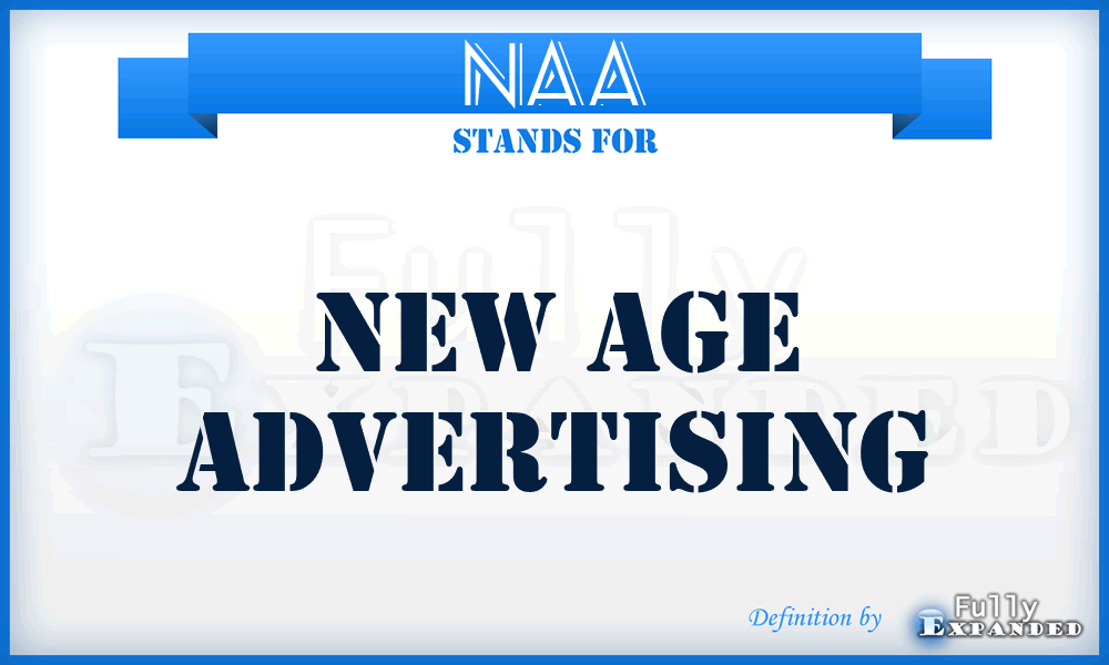 NAA - New Age Advertising