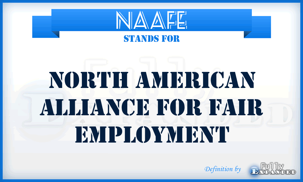 NAAFE - North American Alliance for Fair Employment