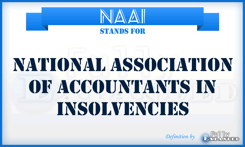 NAAI - National Association of Accountants in Insolvencies