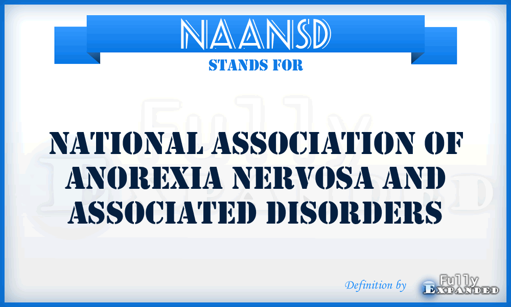 NAANSD - National Association of Anorexia Nervosa and Associated Disorders