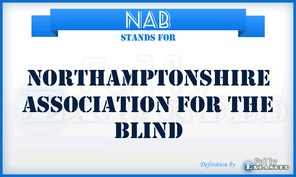 NAB - Northamptonshire Association for the Blind