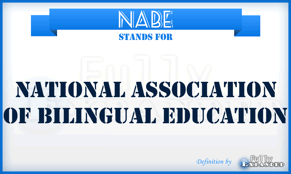 NABE - National Association of Bilingual Education